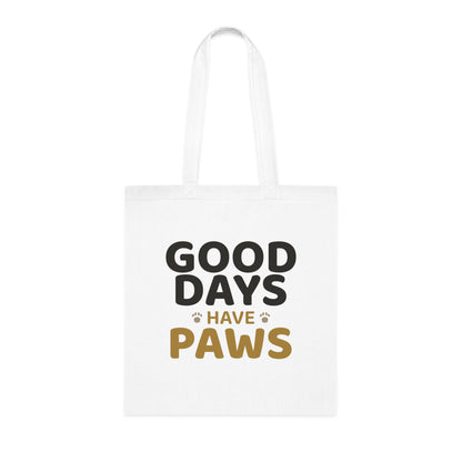 Good Days Have Paws Cotton Tote
