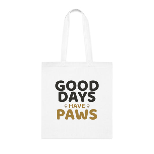Good Days Have Paws Cotton Tote
