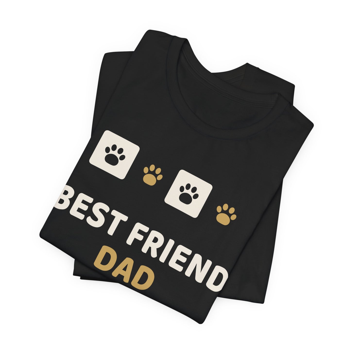 Unique Paw Print T-Shirt, Best Friend Dad Didn't Want - Black and Khaki
