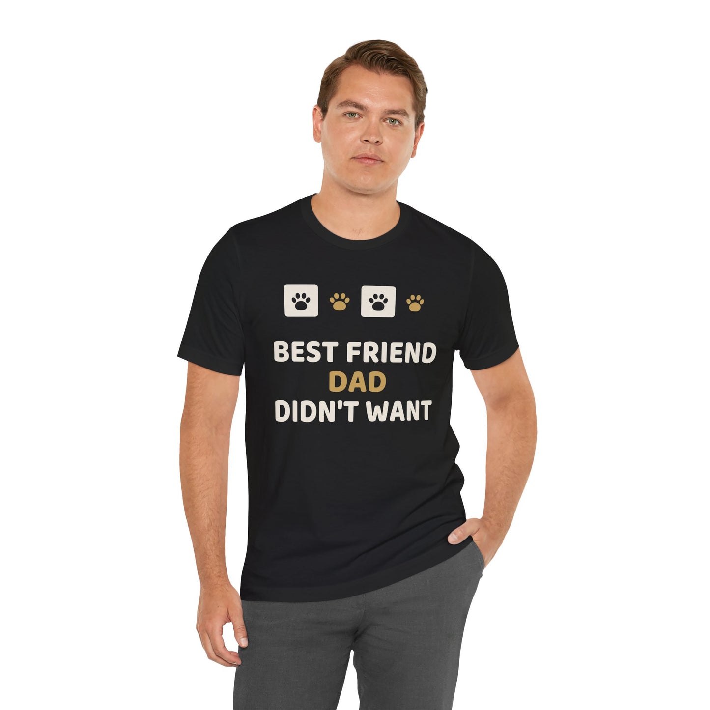 Unique Paw Print T-Shirt, Best Friend Dad Didn't Want - Black and Khaki