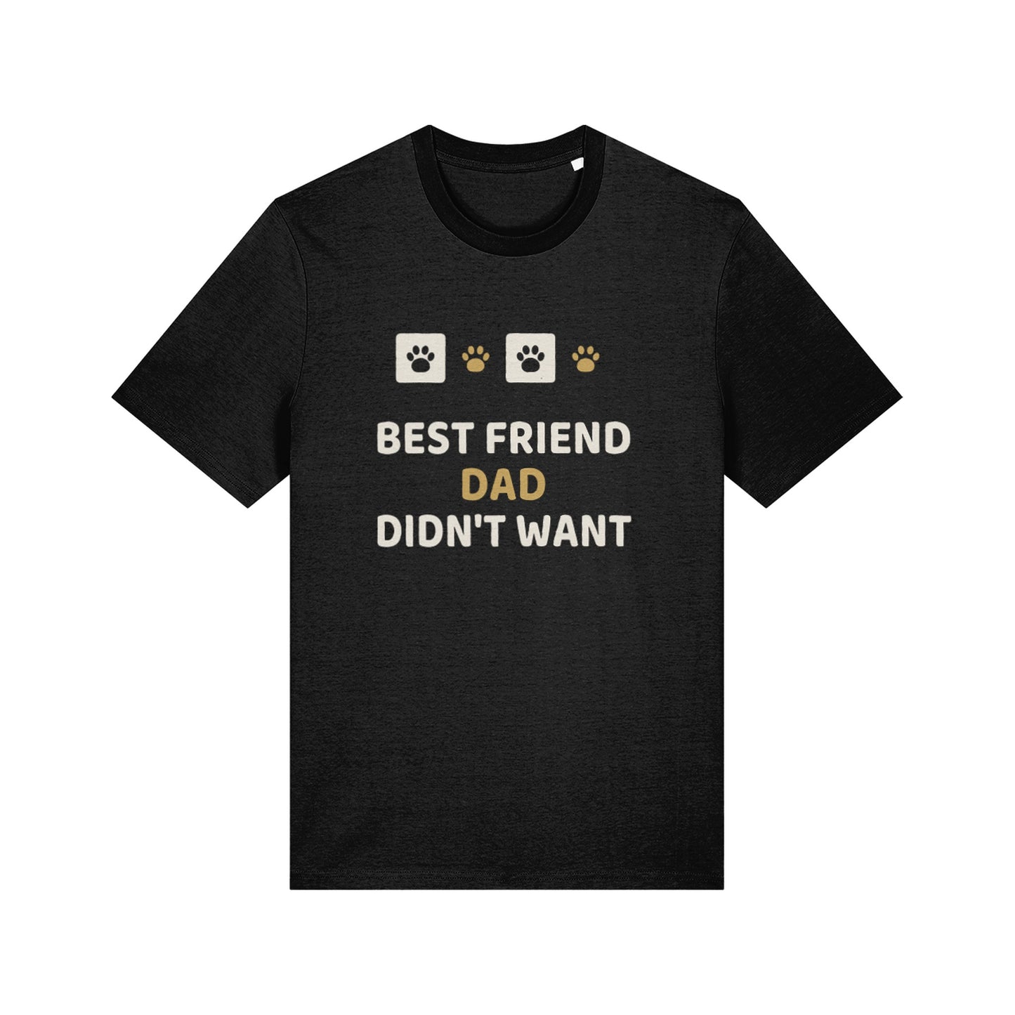 Unique Paw Print T-Shirt, Best Friend Dad Didn't Want - Black and Khaki