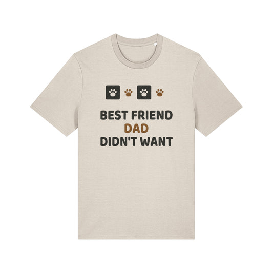 Unique Paw Print T-Shirt, Best Friend Dad Didn't Want - Natural